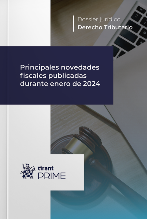 Principales Novedades Fiscales Publicadas Durante Enero De