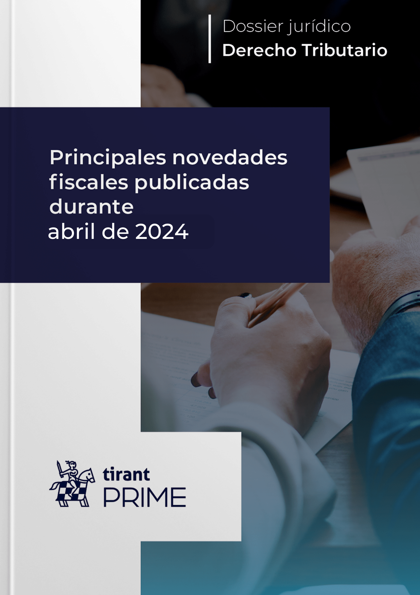 Principales novedades fiscales publicadas durante abril de 2024