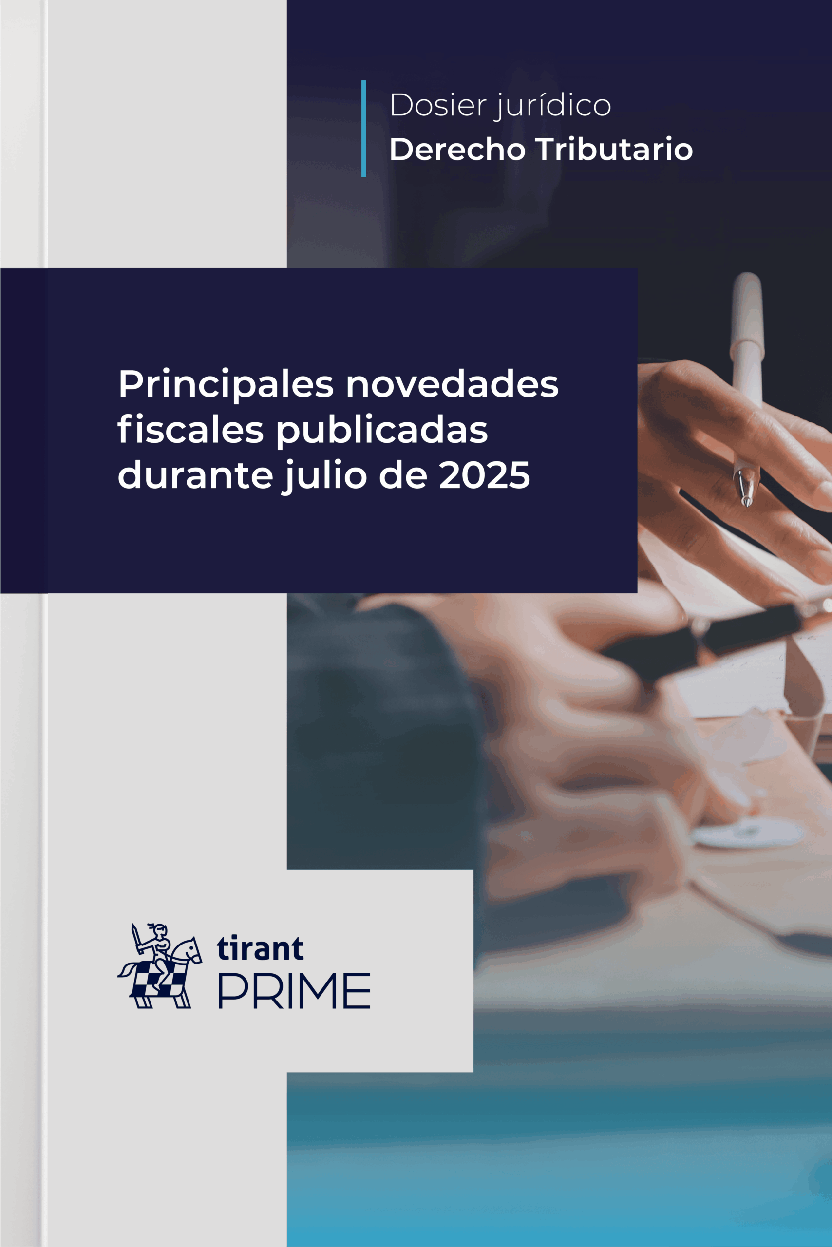 Principales novedades fiscales publicadas durante julio de 2025